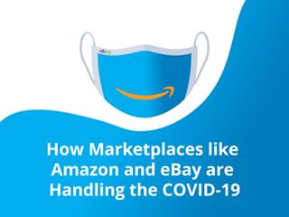 How Marketplaces like Amazon and eBay are Handling the COVID-19