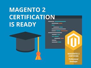 Magento 2 Certification is ready