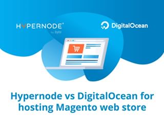 Hypernode vs DigitalOcean for hosting Magento web store