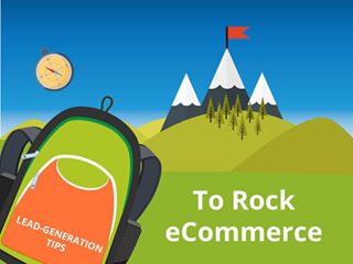 8 Lead-Generation Tips To Rock eCommerce