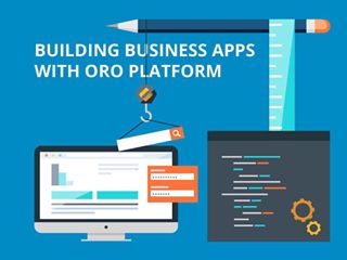 Building business apps in Oro Platform