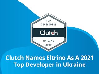 Clutch Names Eltrino As A 2021 Top Developer in Ukraine