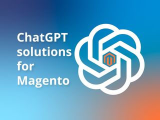 ChatGPT solutions for Magento